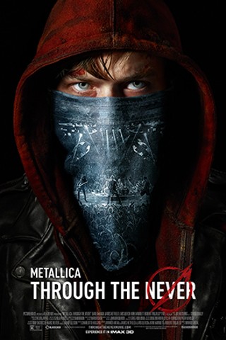 Metallica: Through the Never -- An IMAX 3D Experience