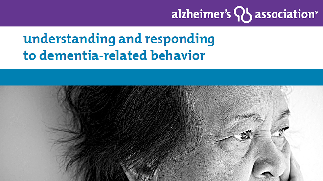Understanding and Responding to Dementia-Related Behavior