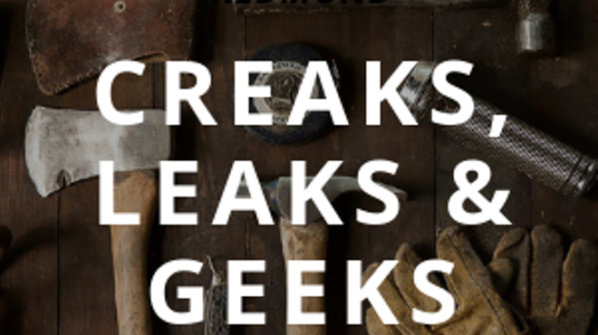 Creaks, Leaks and Geeks: A Homeowner’s Workshop