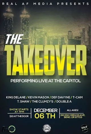 Image: The Take Over - King Delane, The Clumzy&rsquo;s, Kevin Mason, DEF davyne, T-Cam, Tyler Shaw
