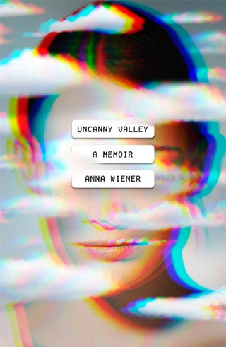 Author Event: Uncanny Valley by Anna Wiener