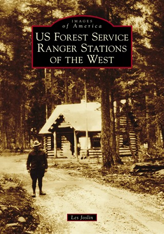 Author Event: US Forest Service Ranger Stations of the West by Les Joslin