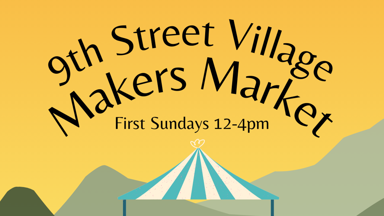 9th Street Village Makers Market