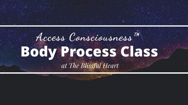 Image: Access Consciousness Body Process Series