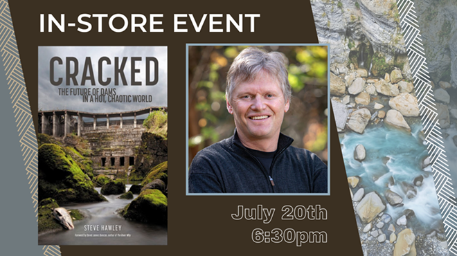 Image: Author Event: "Cracked: The Future of Dams in a Hot, Chaotic World" by Steve Hawley