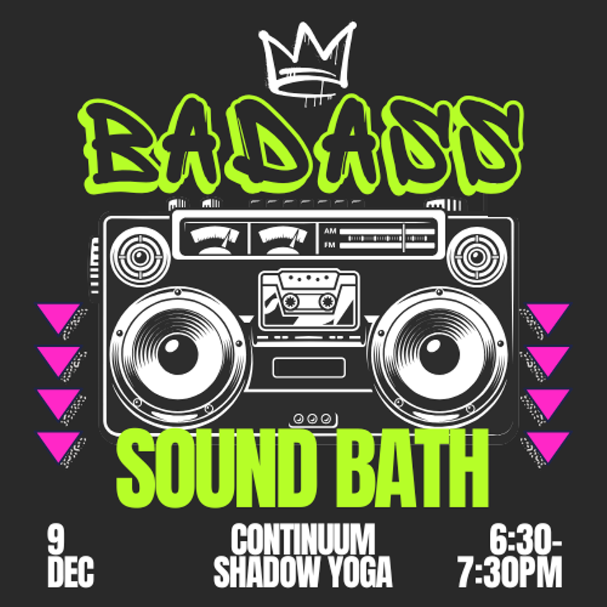 Badass Sound Bath
