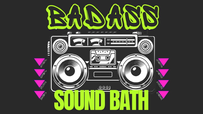 Image: Badass Sound Bath