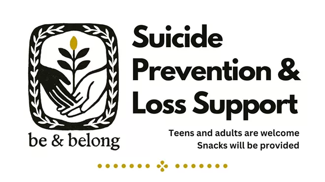 Image: Be & Belong: Suicide Prevention and Loss Support