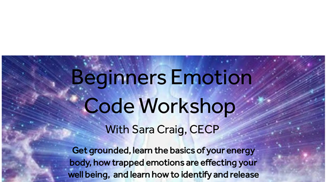 Beginners Emotion Code Workshop with Sara Craig, CECP