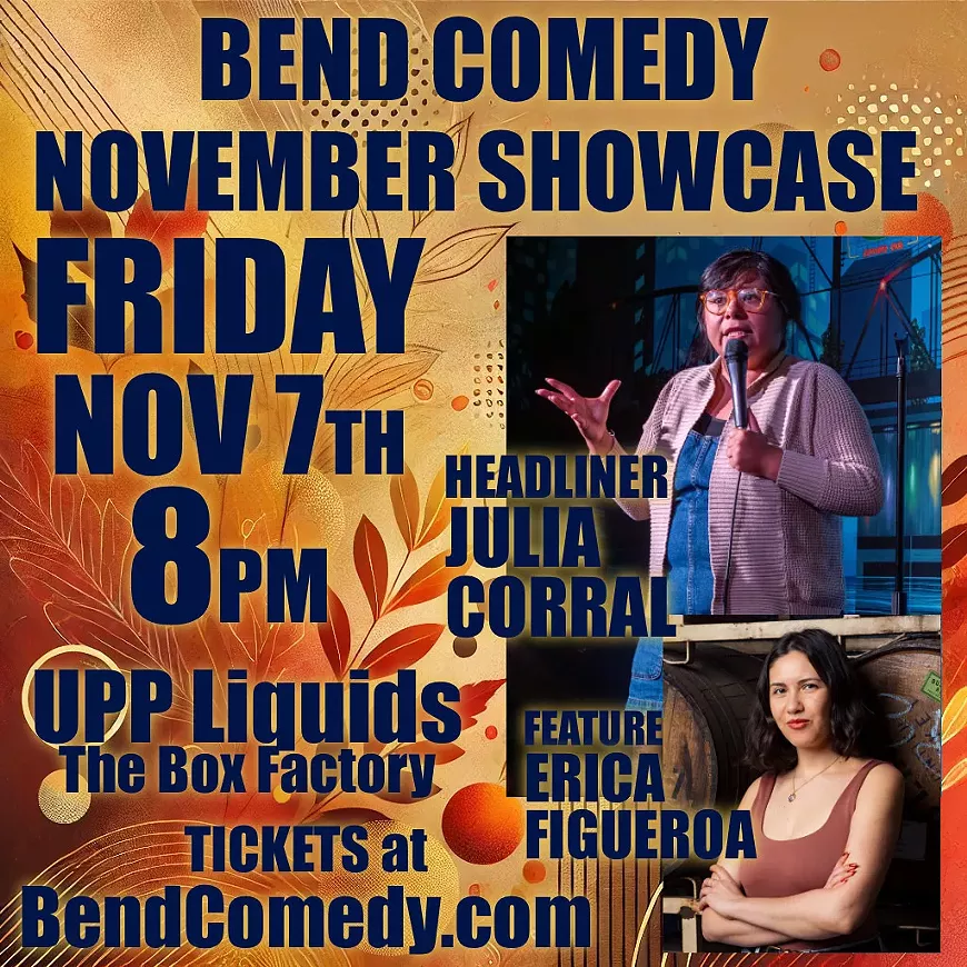 Julia Corral and Erica Figueroa, coming to Bend, Nov 7
