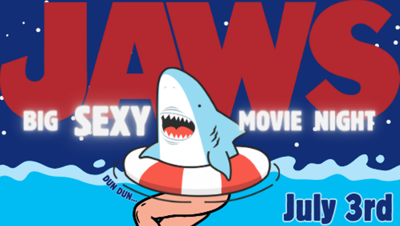 Big Sexy Movie Night: Jaws