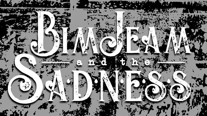 Image: Bim Jeam and The Sadness