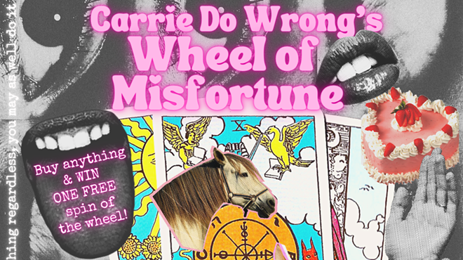 Carrie Do Wrong's Wheel of Misfortune: The World's Best Bad Advice