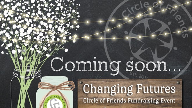 Circle of Friends, Changing Futures Fundraiser Event