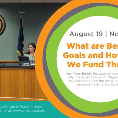 City Club Forum | What Are Bend's Goals and How Do We Fund Them?