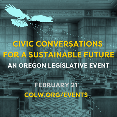 Civic Conversations for a Sustainable Future: An Oregon Legislative Event