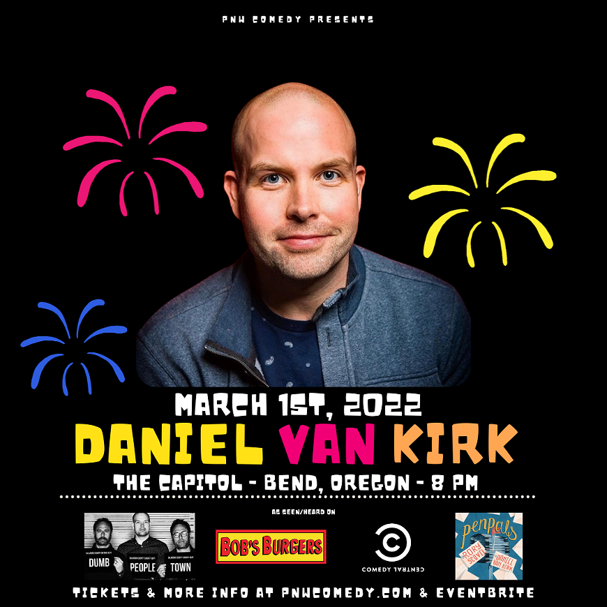 Daniel Van Kirk Live in Bend, OR on March 1st!
