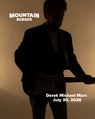 Image: Derek Michael Marc at Mountain Burger!