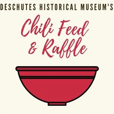 Deschutes Historical Museum Chili Feed & Raffle