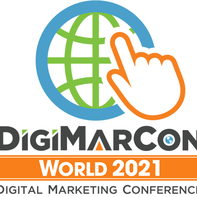 DigiMarCon World 2021 - Digital Marketing, Media and Advertising Conference