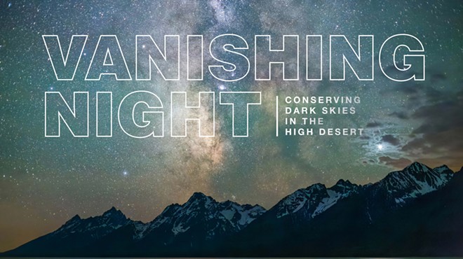 Exhibition Closing: Vanishing Night: Conserving Dark Skies in the High Desert