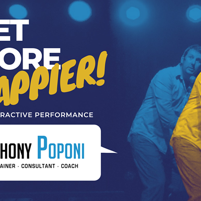Get More Happier with Anthony Poponi