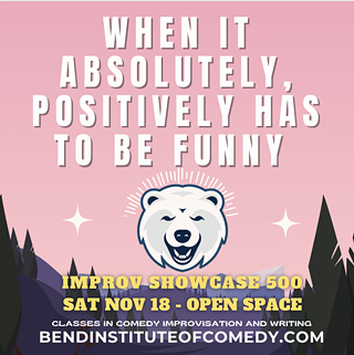 Image: Improv Showcase 500! Presented by Bend Institute of Comedy