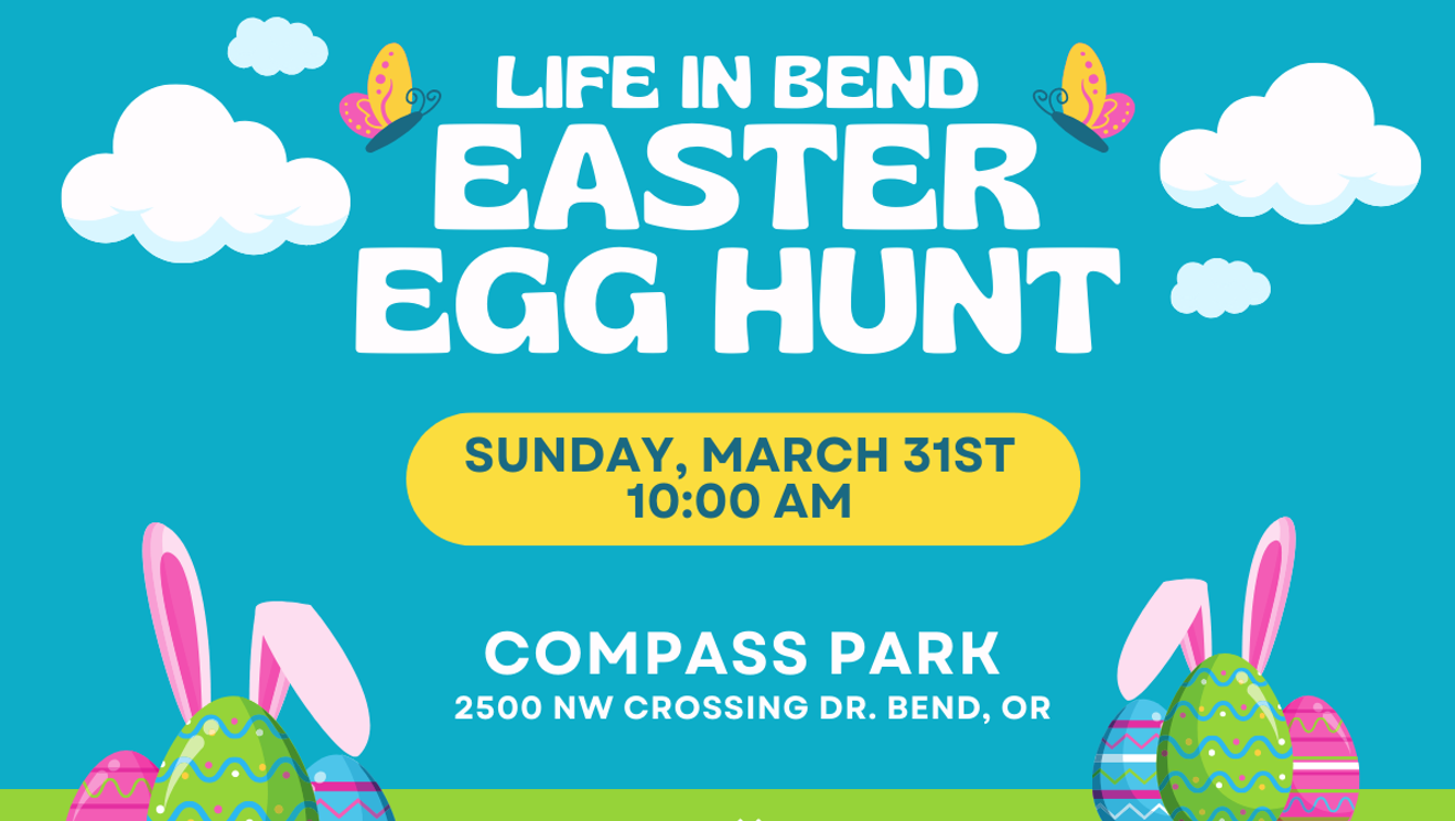 Inaugural Life in Bend Easter Egg Hunt