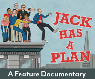Jack Has a Plan: A Feature Documentary
