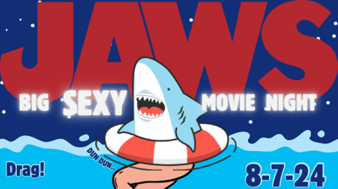 Image: JAWS Big Sexy Movie Night