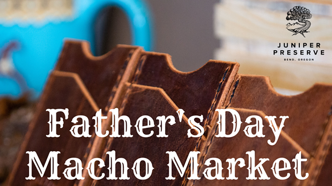 Image: Juniper Preserve Father's Day Macho Market