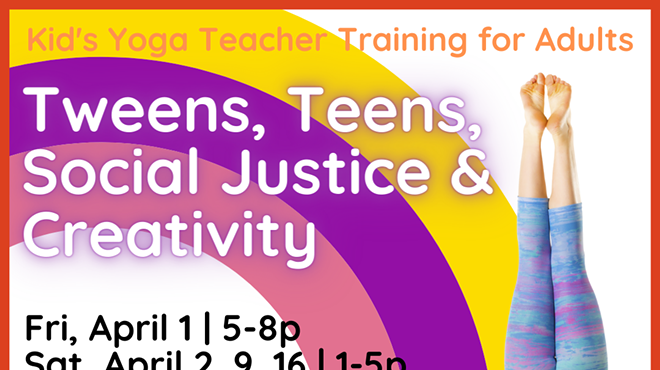 Kid's Yoga Teacher Training | Tweens, Teens, Social Justice, & Creativity