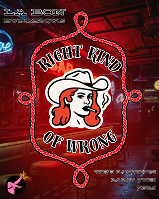 Image: La Bon Burlesque Presents: The Right Kind Of Wrong