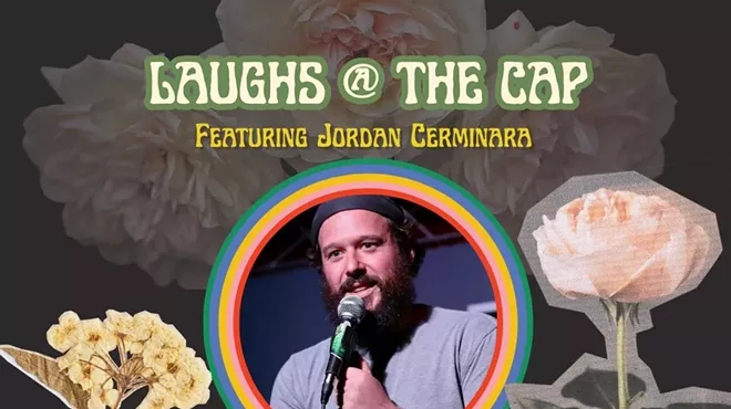 Image: Laughs at The Cap with Jordan Cerminara