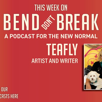 LISTEN: Bend Don't Break: Artist Teafly  🎧