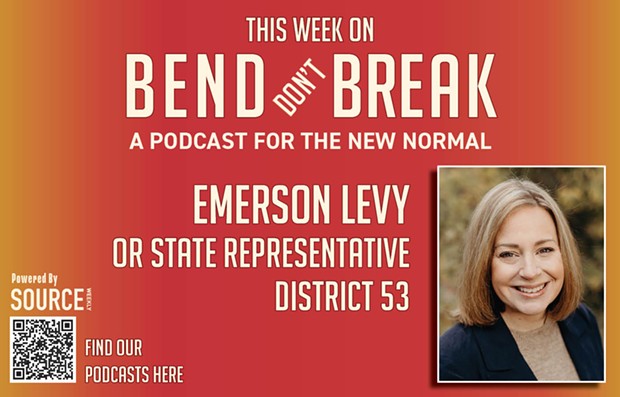 LISTEN: Bend Don't Break: Oregon District 53 Representative Emerson Levy 🎧