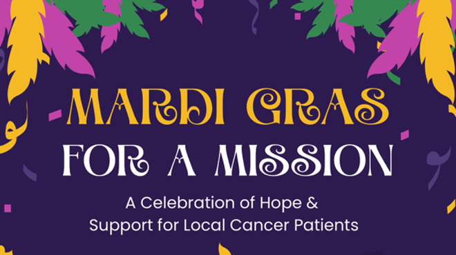 Image: Mardi Gras for a Mission: A Celebration of Hope and Support for Local Cancer Patients