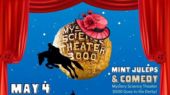 Image: Mint Juleps and Comedy, MST 3000 Goes to the Kentucky Derby!