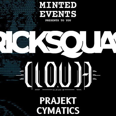 Minted Events Presents: Bricksquash, Cloud-D and friends
