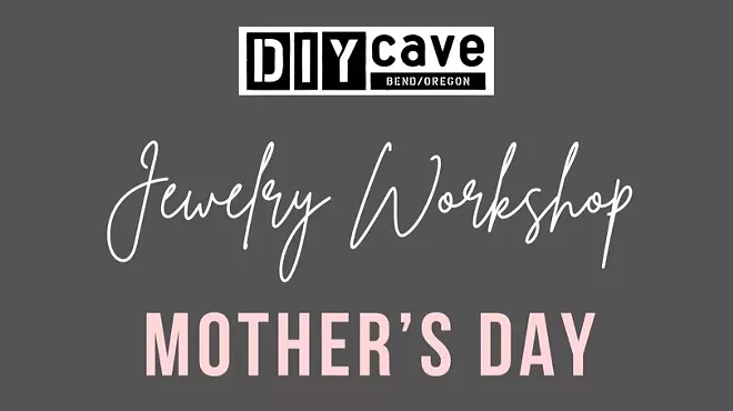 Image: Mother's Day Jewelry Workshop