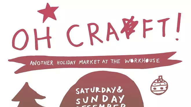 Image: Oh, Craft! Another Holiday Market at The Workhouse!