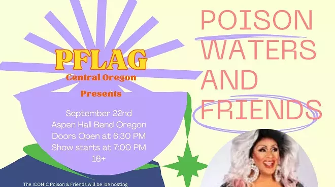 Image: PFLAG Central Oregon Presents Poison Water and Friends