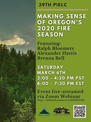 PIELC 2021: Making Sense of Oregon’s 2020 Fire Season