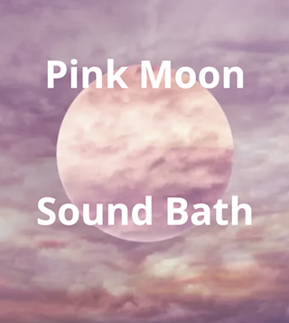 Image: Pink Moon Sound Bath