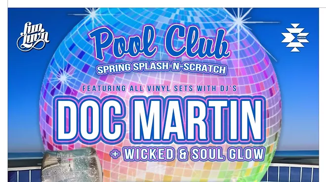 Image: Pool party with Doc Martin, DJ Wicked and Soul Glow - Campfire hotel