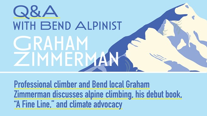 Q&A with Bend Alpinist Graham Zimmerman