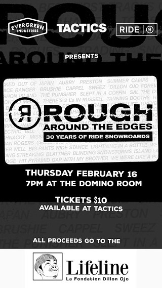 Ride Snowboards and Tactics Present: "Rough Around the Edges" Premiere