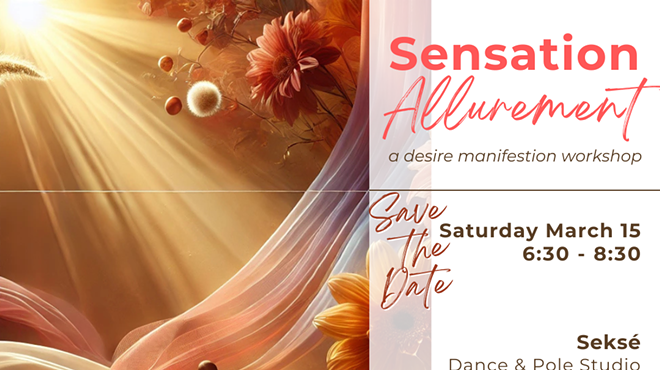 Image: Sensation Allurement ~ a neoTantric pleasure & manifestation workshop