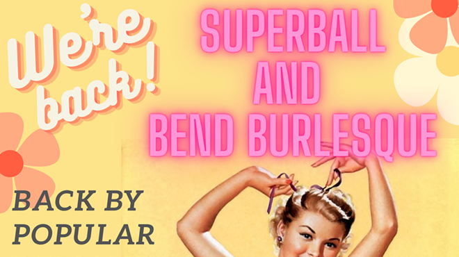 Image: Superball with Bend Burlesque at Silver Moon