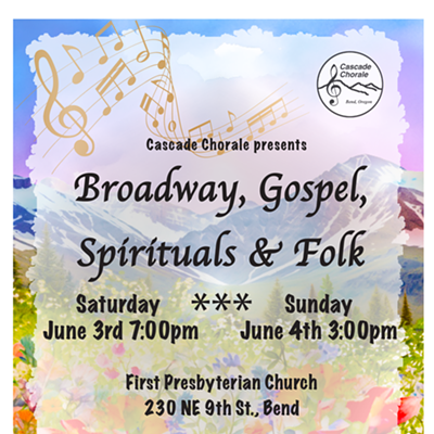 The Cascade Chorale presents Broadway, Gospel, Spirituals & Folk!